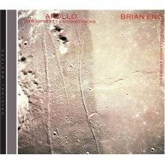 Brian Eno : Apollo : Atmospheres & Soundtracks
